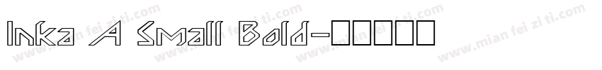 Inka A Small Bold字体转换